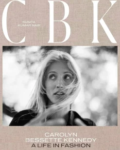 Outlet Coffee Table Book - Cbk: Carolyn Bessette Kennedy : A Life In Fashion Coffee Table Books