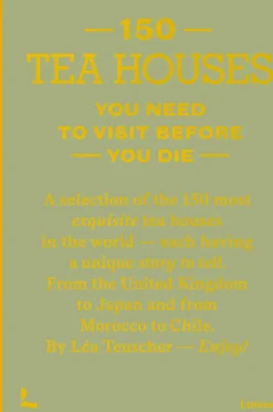 New Mags Coffee Table Books > Coffee Table Book - 150 Tea Houses