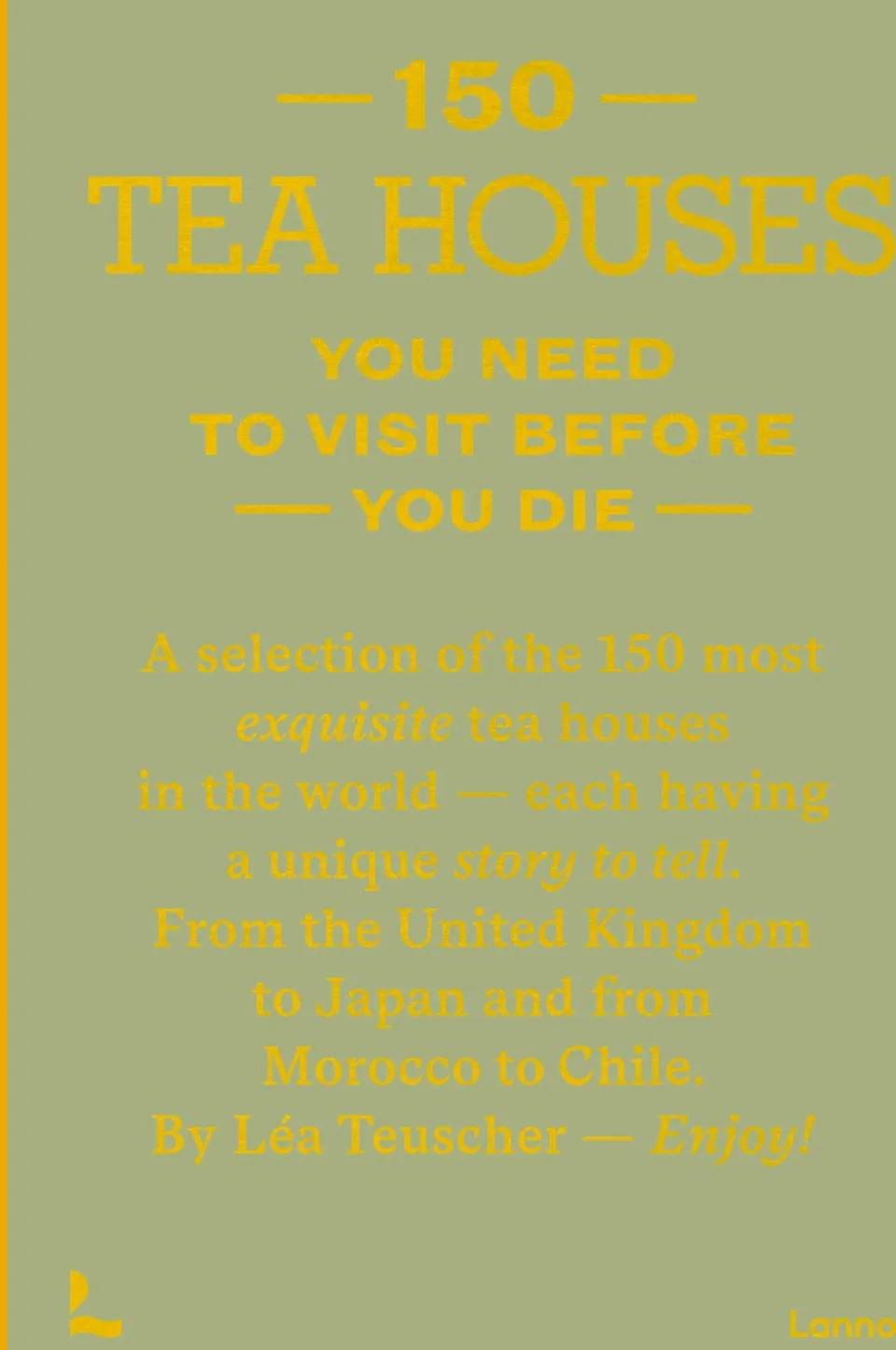 New Mags Coffee Table Books > Coffee Table Book - 150 Tea Houses