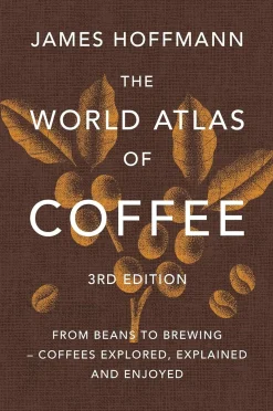 New Mags Coffee Table Books > Coffee Table Book - The World Atlas Of Coffee 3Rd Edition