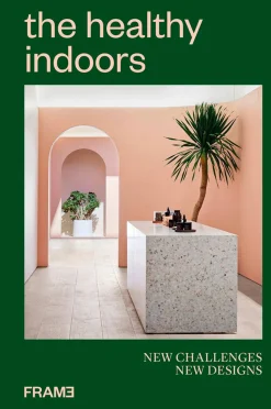 New Mags Coffee Table Books > Coffee Table Book - The Healthy Indoors