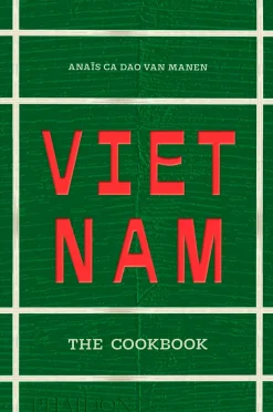 New Mags Coffee Table Books > Coffee Table Book - Vietnam - The Cookbook